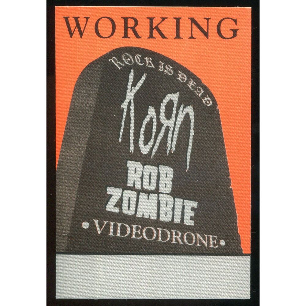 Vintage 1999 Korn Rob Zombie Backstage Pass Working Rock is Dead